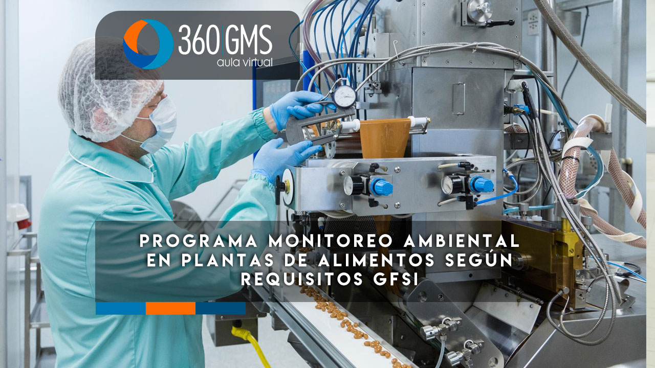 4166_C2 - Programa Monitoreo Ambiental en Plantas de Alimentos Según Requisitos GFSI