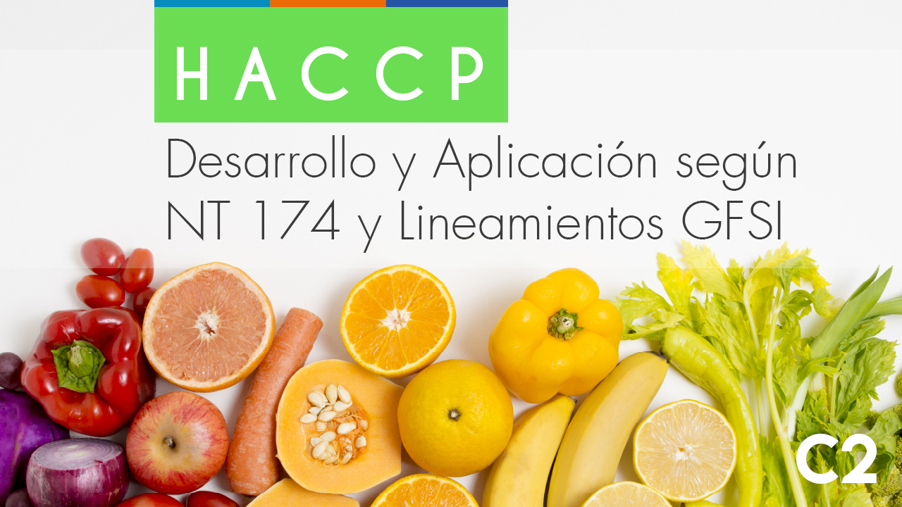 3341_C2 - HACCP Desarrollo y Aplicación según NT 174 y Lineamientos GFSI