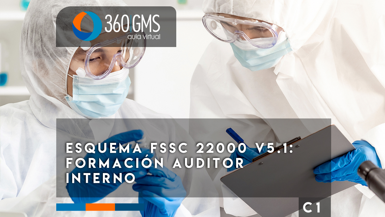 3715_C1 - Esquema FSSC 22000 v5.1: Formación Auditor Interno