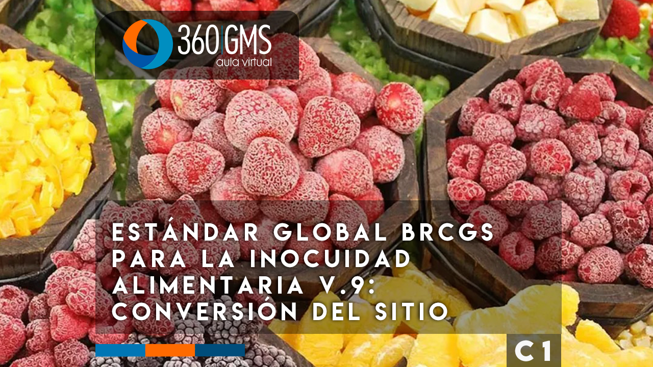 3837_C1 - Estándar global BRCGS para la inocuidad alimentaria v.9: Conversión del sitio