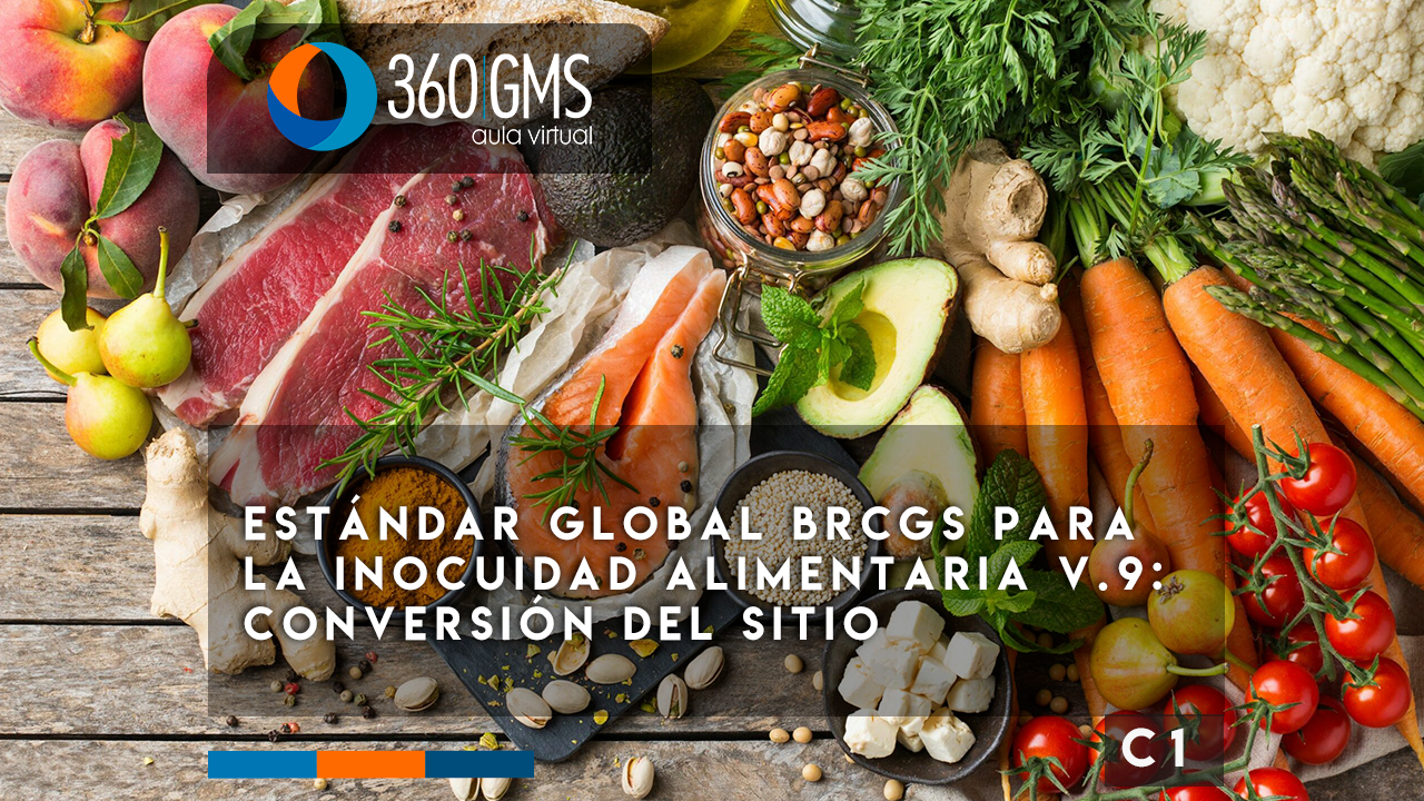 3877_C1 - Estándar Global BRCGS para la Inocuidad Alimentaria v.9: Conversión del sitio