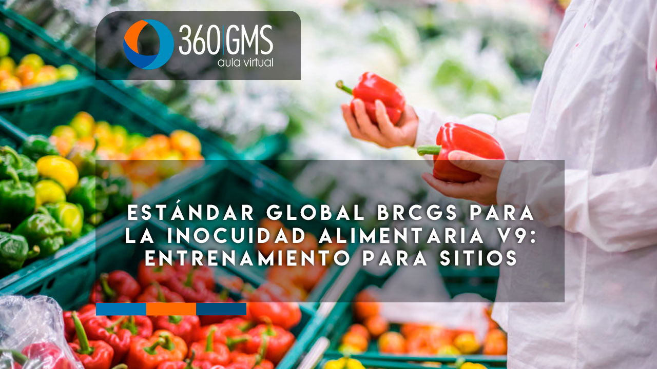 3903_C1 - Estándar Global BRCGS para la Inocuidad Alimentaria v9: Entrenamiento para Sitios